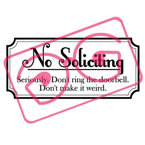 No Soliciting Dont Make It Weird With Frame Vinyl Sign Etsy