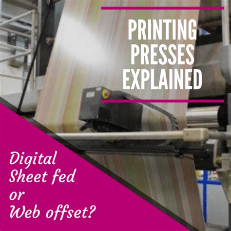 Printing Presses Digital Sheet Fed And Web Offset Explained Cliffe