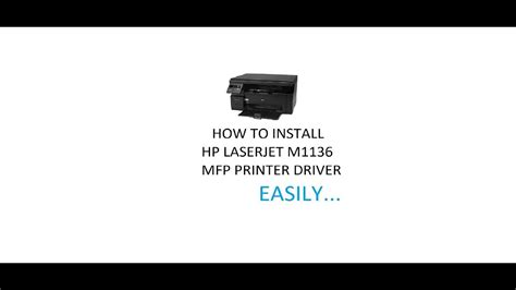 Download and install hp laserjet m1136 mfp printer and scanner drivers. HOW TO INSTALL HP LASERJET M1136 MFP PRINTER DRIVER (100% ...