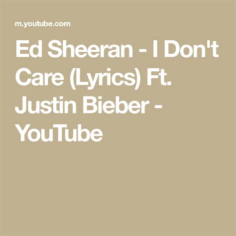 Ed Sheeran I Don T Care Tekst - Ed Sheeran - I Don't Care (Lyrics) Ft. Justin Bieber - YouTube | Ed sheeran, Justin bieber