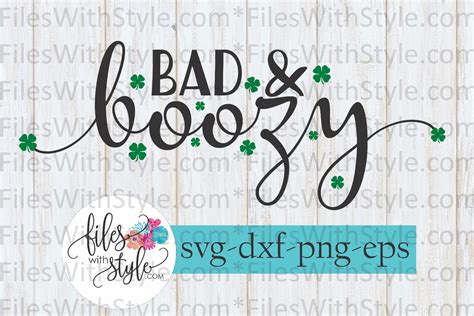 Bad And Boozy St Patricks Day Svg Cutting Files