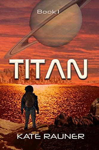 Titan Book 1 By Kate Rauner Goodreads