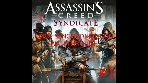 PC Assassins Creed Syndicate Synchronization Walkthrough