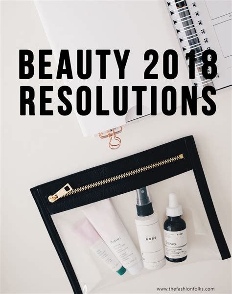 Beauty Resolutions 2018 The Fashion Folks