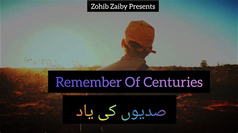Zohaib Zaiby Remember Of Centuries Official Audio Song Youtube