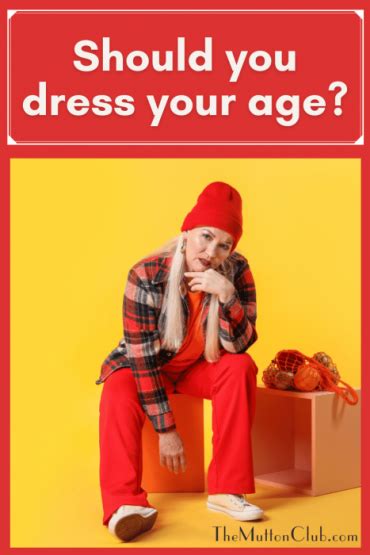 Should You Dress Your Age