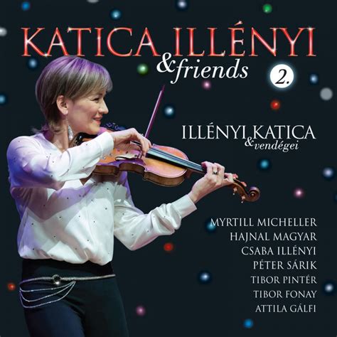 Katica Illényi And Friends Pt 2 Live Album By Katica Illényi Spotify