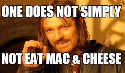 National Mac And Cheese Day Memes That Will Make You Drool
