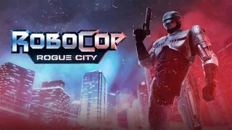 Robocop Rogue City Lanza Beta Cerrada Gratis
