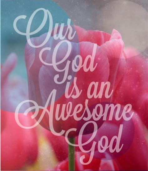 Our God Is An Awesome God Pictures Photos And Images For Facebook