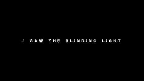 The Blinding Light Youtube