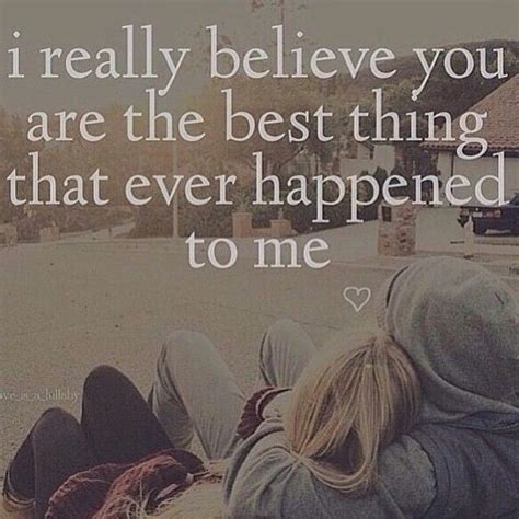 You Are The Best Thing That Ever Happened To Me Pictures Photos And Images For Facebook