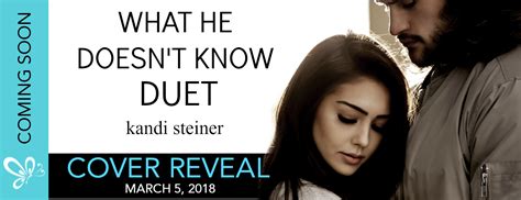 cover reveal what he doesn t know por kandi steiner