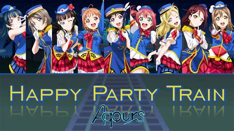 Aqours Happy Party Train Color Coded Kanji Romaji Eng Youtube
