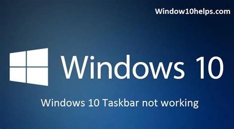 How To Fix Windows 10 Taskbar Not Working Dosplash