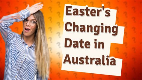 Why Does Easter Date Change Australia Youtube