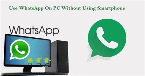 How To Use Whatsapp On Pc Without Phone Number Inetfasr