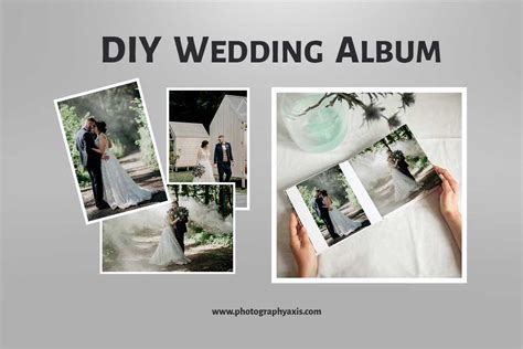 How To Make Your Own Wedding Album Tips And Ideas Photographyaxis