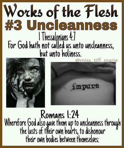 3 Of 17 Works Of The Flesh Galatians 519 21 3 Uncleanness Strongs Defines Uncleanness A