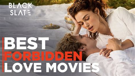 Seductive Stories Of Erotic Forbidden Love In The Movies Youtube