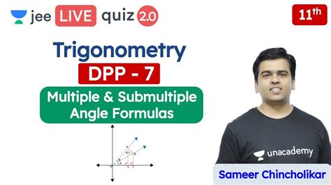 Jee Trigonometry Dpp Multiple Submultiple Angle Formulas Unacademy Jee Maths Sameer