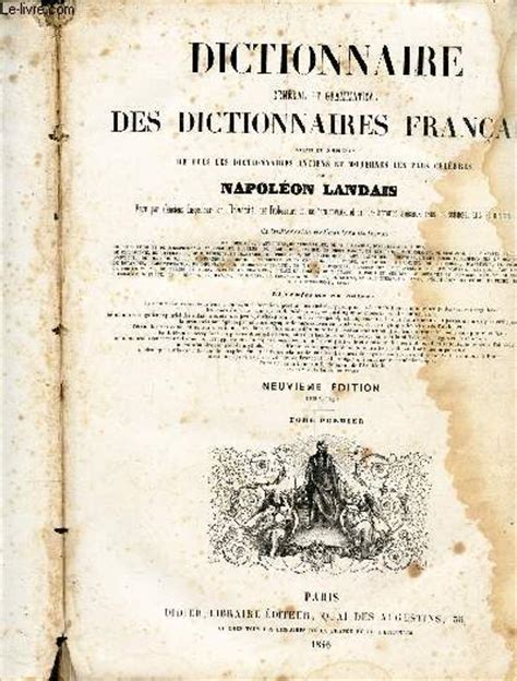 Dictionnaire General Et Grammatical Des Dictionnaires Francais Tomes I