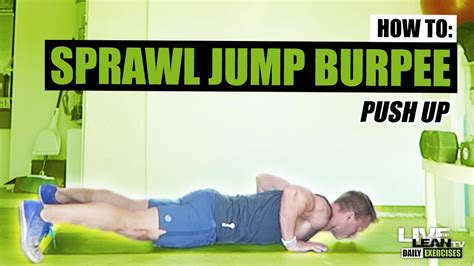 How To Do A Sprawl Jump Burpee Push Up Exercise Demonstration Video