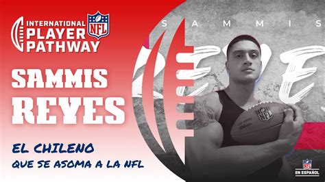 Maybe you would like to learn more about one of these? IPP Camino a la NFL: Sammis Reyes, el chileno que se asoma ...