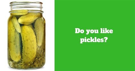 Poll Do You Like Pickles The Best Other Free Samples