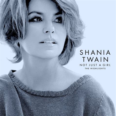 Apple Music Shania Twain Not Just A Girl The Highlights