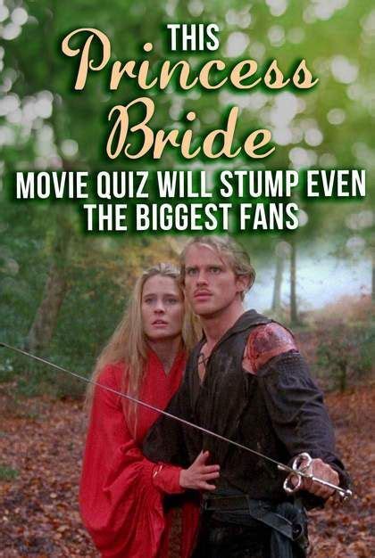 Buttercup is riding in the forest and kidnapped by a small group of outlaws who put her on a boat. Quiz: This "Princess Bride" Movie Quiz Will Stump Even The ...