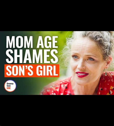 Mom Age Shames Son S Girl Mom Age Shames Son S Girl By