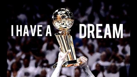 I Have A Dream Basketball Motivation Youtube