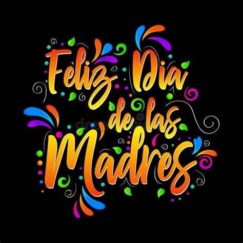 Feliz Dia De Las Madres Happy Mother Day Vector Lettering Isolated