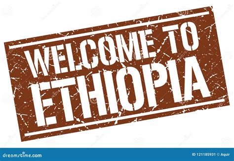 Welcome To Ethiopia Stamp Stock Vector Illustration Of Brown 121185931