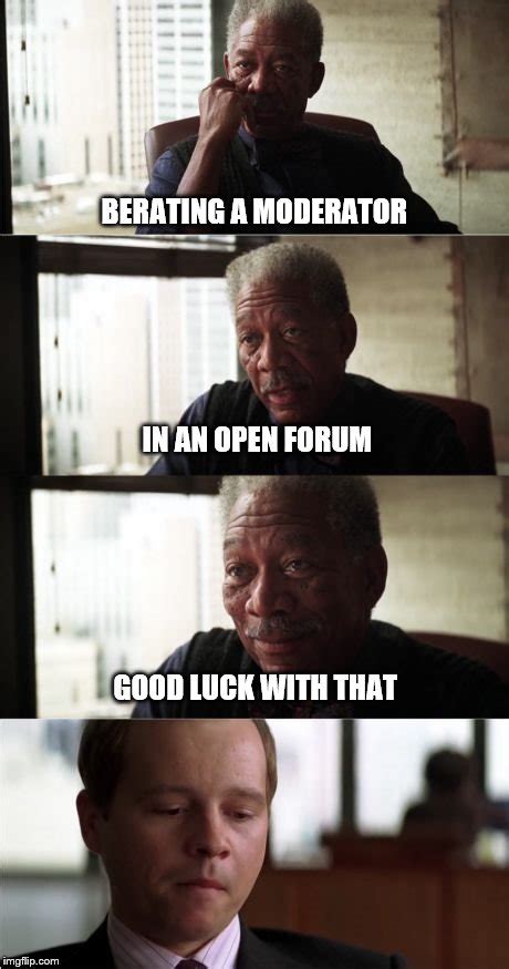 Morgan Freeman Good Luck Meme Imgflip