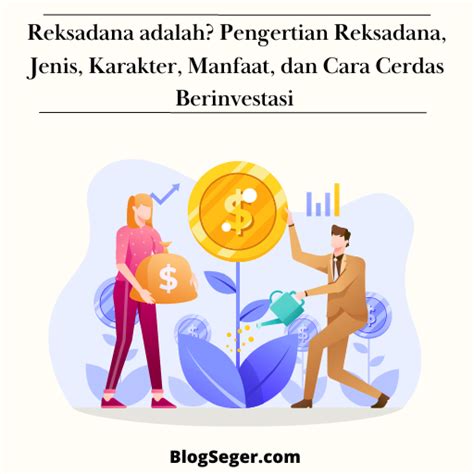 Reksadana Adalah Pengertian Reksadana Jenis Karakter Manfaat Dan