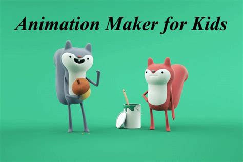 Top 5 Best Animation Maker For Kids 2021 Animation Maker Cool