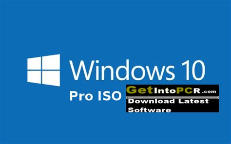 Windows 10 Pro Iso Free Download Full Version 32 64 Bit Get Into Pc
