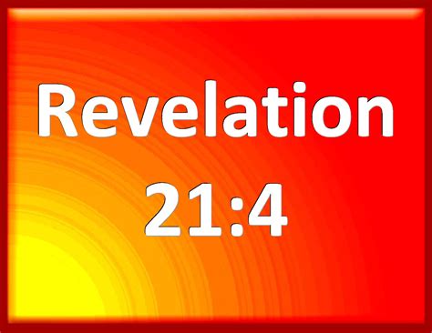 Revelation 214 And God Shall Wipe Away All Tears From Their Eyes And