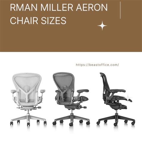 Herman Miller Aeron Chair Sizes Which One Is Right For You