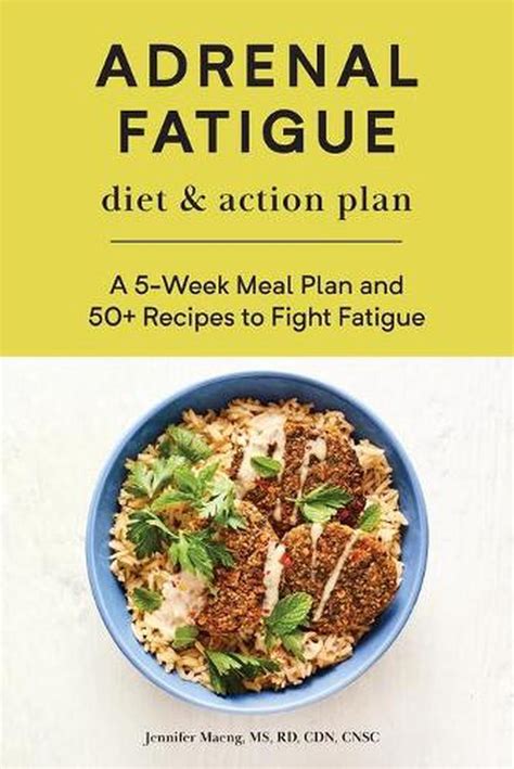 Adrenal Fatigue Diet And Action Plan A 5 Week Meal Plan And 50
