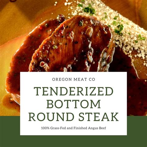 Tenderized Bottom Round Steak Rossallini Farm Oregon Meat Co