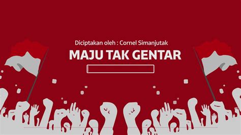 Maju Tak Gentar Lirik Lagu Nasional Indonesia Youtube