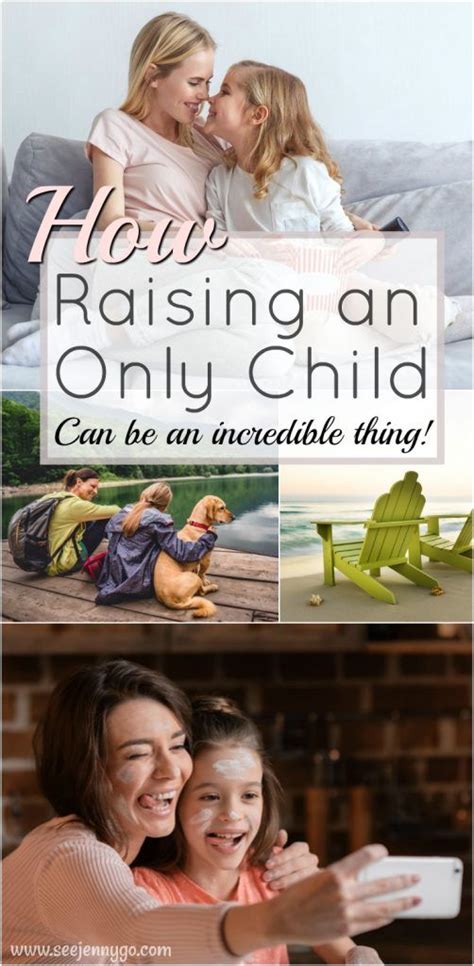 The Benefits Of Raising An Only Child Single Child Parenting
