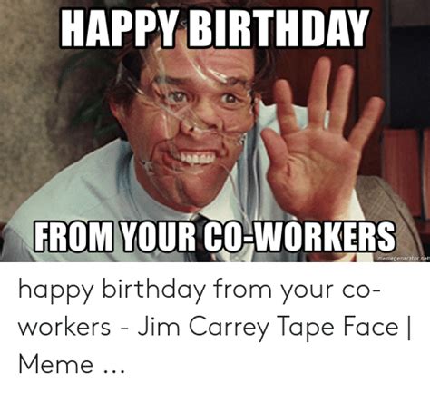 Happy Birthday Memes For Coworker Kamryncsq