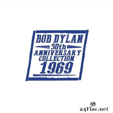 Bob Dylan 50th Anniversary Collection 1969 2019 Flac Lossless