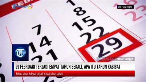 29 Februari Terjadi Empat Tahun Sekali Apa Itu Tahun Kabisat Youtube