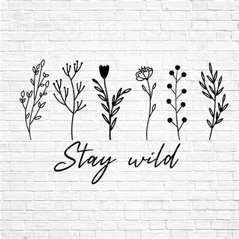 Stay Wild Svg, Wildflower Svg, Floral Svg, Wildflowers Svg, Wild flower