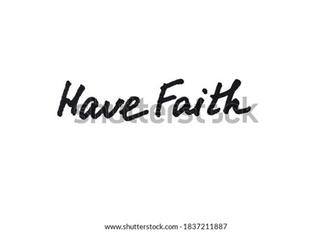 Have Faith Handwritten Message On White Stock Illustration 1837211887